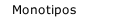 Monotipos